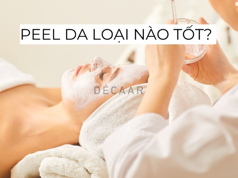 peel da loại nào tốt